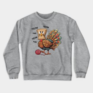 Funny Thanksgiving Turkey Meow I'm a Cat Crewneck Sweatshirt